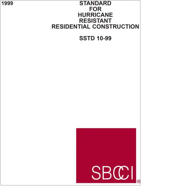 SSTD 10-99 Hurricane Resistant Construction Standard (PDF Download)