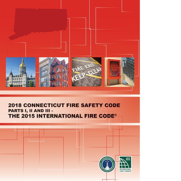 2018 Connecticut Fire Safety Code Parts I, II and III – The 2015 ...