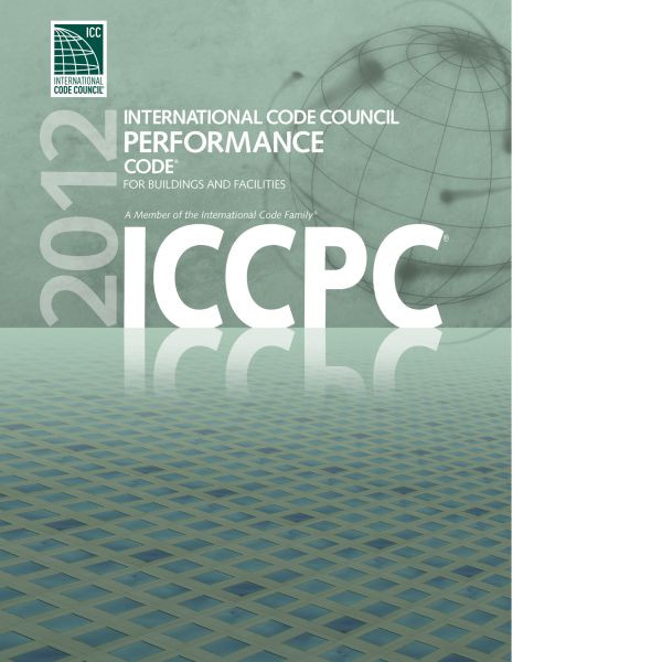 2012 ICC® Performance Code for Buildings and Facilities