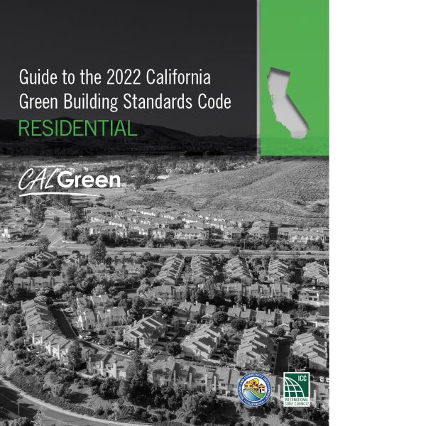 Guide to the 2022 California Green Building Standards Code (CALGreen ...