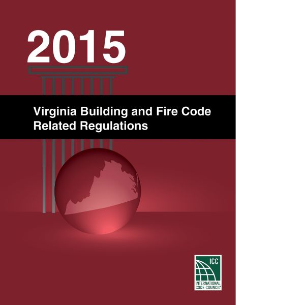 Code Of 2015 Virginia Building and Fire Code Related Regulations