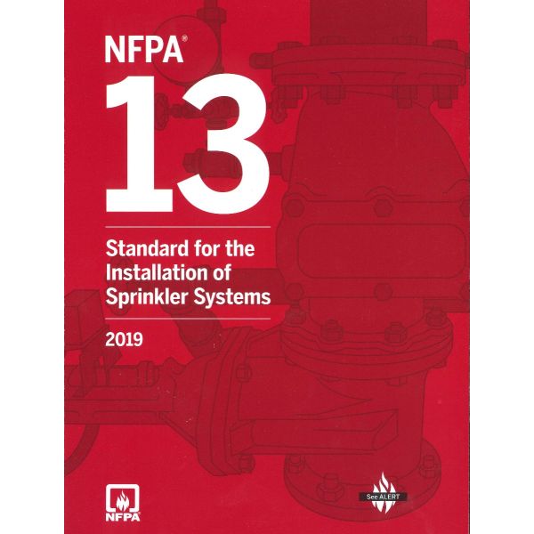 NFPA 13 - 2019: Standard for the Installation of Sprinkler Systems