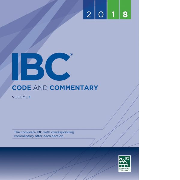 2018 IBC® Code and Commentary, Volume 1