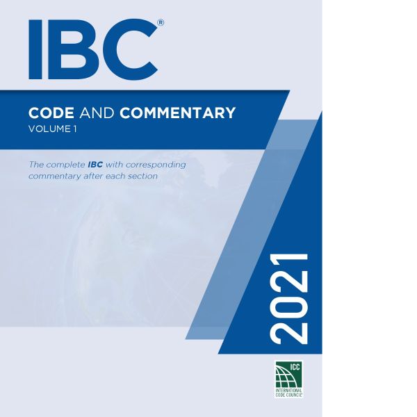 2021 IBC® Code and Commentary, Volume 1