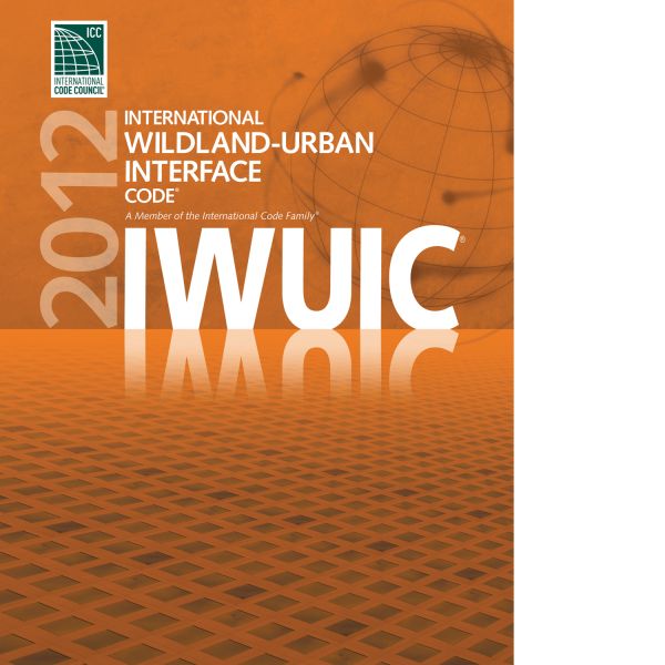 2012 International Wildland-Urban Interface Code®