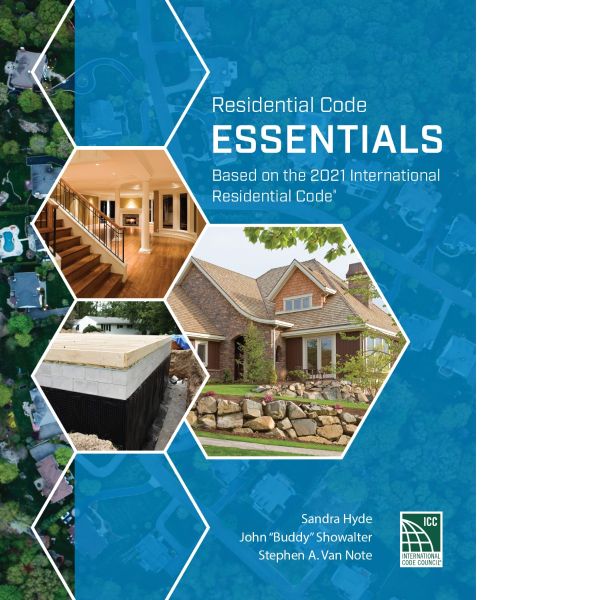 Residential Code Essentials: Based On The 2021 International ...