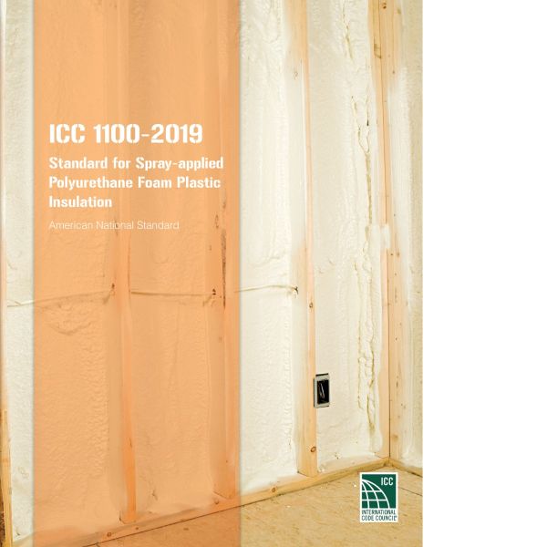 ICC 1100-2019 Standard for Spray-applied Polyurethane Foam Plastic