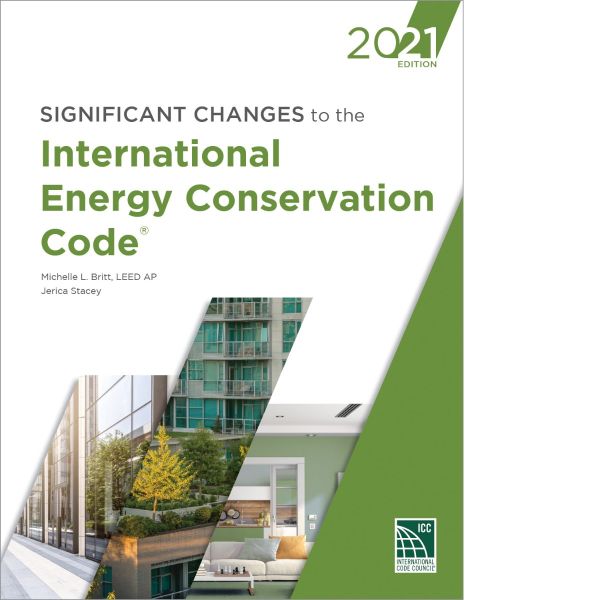 Significant Changes To The International Energy Conservation Code ...