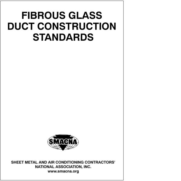 SMACNA Standard Fibrous Glass Duct Construction Standards, 7th 2003