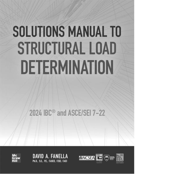 Solutions Manual To The Structural Loads 2024 IBC And ASCE SEI 7 22   Solutions Manual 