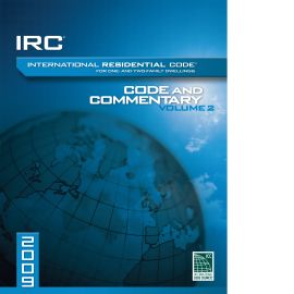 2009 International Residential Code® and Commentary Vol. 2 (Chapters 12-44)