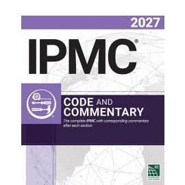 2027 IPMC® Code and Commentary