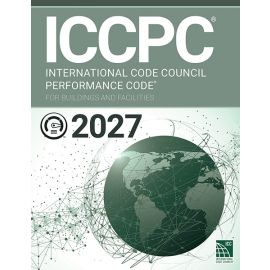 2027 ICC Performance Code for Buildings and Facilities®
