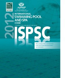 2012 International Swimming Pool and Spa Code™ (ISPSC™) 