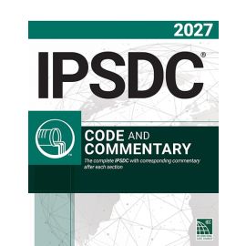 2027 IPSDC® Code and Commentary
