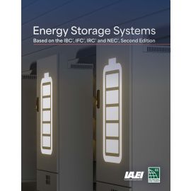 Energy Storage Systems Based on the IBC®, IFC®, IRC® and NEC®, Second Edition