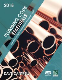 Plumbing Code Essentials, 2018 Edition