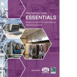 Mechanical Code Essentials, 2021 Edition