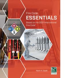Fire Code Essentials, 2021 Edition