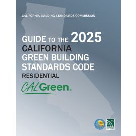 Guide to the 2025 California Green Building Standards Code (CALGreen) Residential