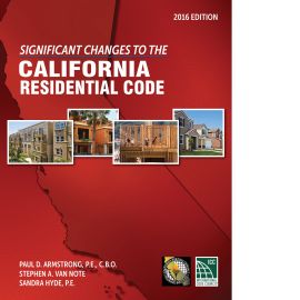 Significant Changes to the California Residential Code, 2016 Edition (Cover Image)
