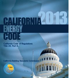 2013 California Energy Code, Title 24, Part 6 