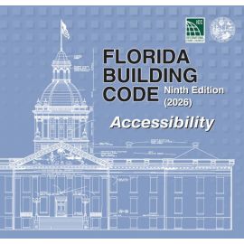 Florida Building Code - Accessibility, Ninth Edition (2026)