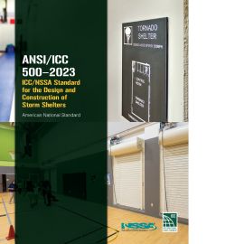 ANSI/ICC 500-2023 ICC/NSSA Standard for the Design and Construction of Storm Shelters