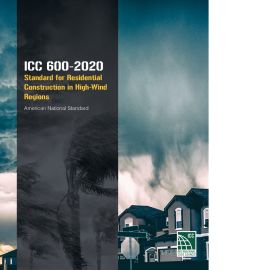 ICC 600-2020 Standard for Residential Construction in High Wind Regions
