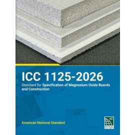 ICC 1125 - 2026 Standard for Specification of Magnesium Oxide Boards and Construction
