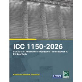 ICC 1150-2026 Standard for Automated Construction Technology for 3D Printing Walls