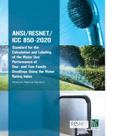 ANSI/RESNET/ICC 850-2020 Standard Calculation and Labeling of the Water Use Performance of One-and Two-Family Dwellings Using the Water Rating Index