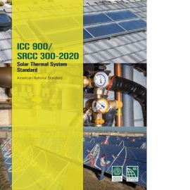 ICC 900/ SRCC 300-2020 Solar Thermal System Standard
