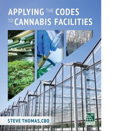 Applying the Codes to Cannabis Facilities