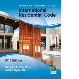 Significant Changes to the International Residential Code®, 2015 Edition (Cover Image)