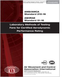 ANSI/ASHRAE 51-2016 (ANSI/AMCA 210-2016) Laboratory Methods of Testing Fans for Certified Aerodynamic Performance Rating image