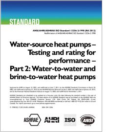 ANSI/ARI/ASHRAE ISO 13256-2:1998 (RA 2012) Water-source heat pumps---Testing and rating for performance---Part 2: Water-to-water and brine-to-water heat pumps image