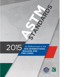 ASTM Standards: As Referenced in the 2015 IBC and IFC cover image