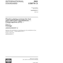 ISO 15874-3:2013/Amd2:2021 Amendment 2: Plastics piping systems for hot and cold water installations - Polypropylene (PP) - Part 3: Fittings - Amendment 2 Cover Image