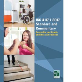 ICC A117.1-2017 Standard and Commentary: Accessible and Usable Buildings and Facilities (Cover Image)