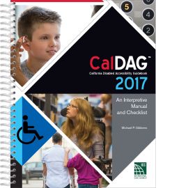 CalDAG California Disabled Accessibility Guidebook 2017 An Interpretive Manual and Checklist (Cover Image)