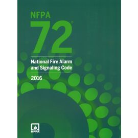 NFPA 72®: National Fire Alarm and Signaling Code, 2016 Edition (Cover Image)