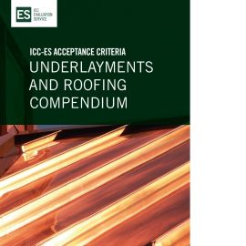 ES Acceptance Criteria Underlayments and Roofing Compendium (PDF Download)