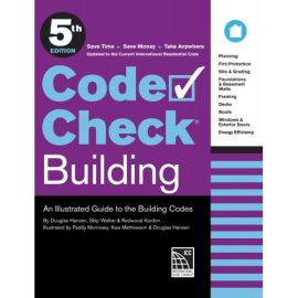 Code Check Building 5th Edition, An Illustrated Guide to the Building Codes