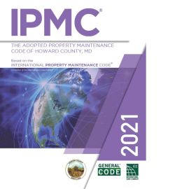 The Adopted Property Maintenance  Code of Howard County - 2021 cover image