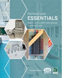 Plumbing Code Essentials, 2021 Edition