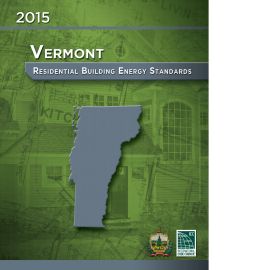 2015 Vermont Residential Building Energy Standards (Cover Image)