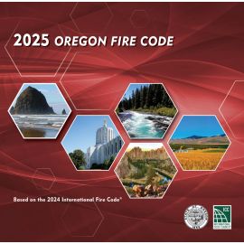 2025 Oregon Fire Code Based on the 2024 International Fire Code®