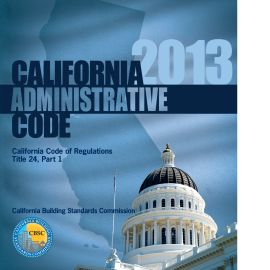 2013 California Administrative Code, Title 24, Part 1