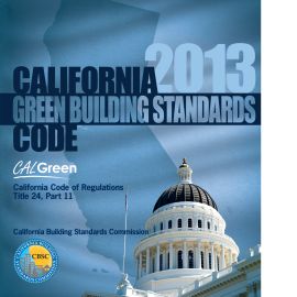 2013 California Green Building Standards Code, Title 24, Part 11 (CALGreen) 